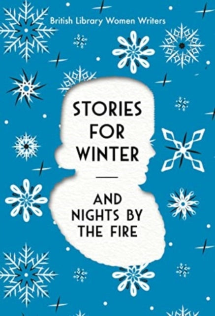 Stories For Winter : And Nights by the Fire : 22-9780712354691