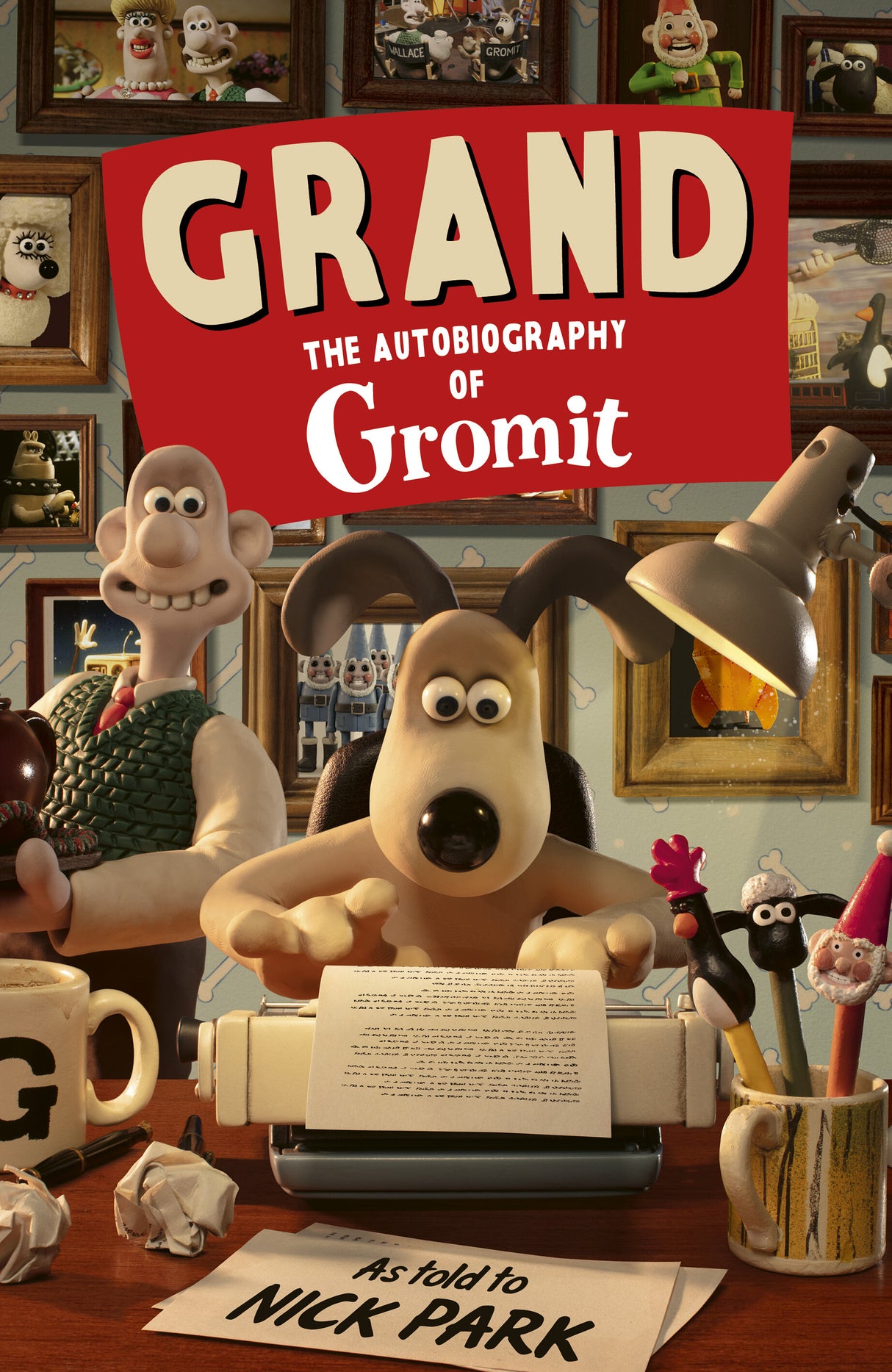*PRE-ORDER* Grand : The Autobiography of Gromit *SIGNED*