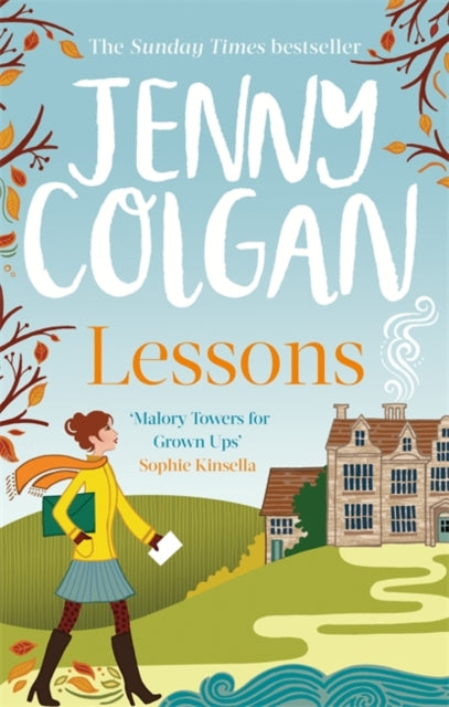 Lessons : Just like Malory Towers for grown ups"-9780751570960"
