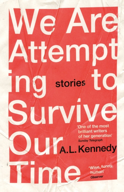 We Are Attempting to Survive Our Time-9781529111446