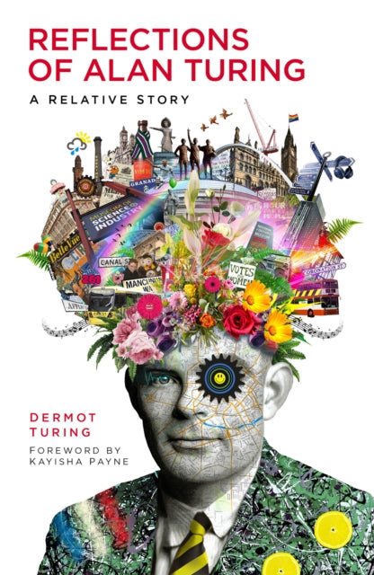 Reflections of Alan Turing : A Relative Story-9781803990125