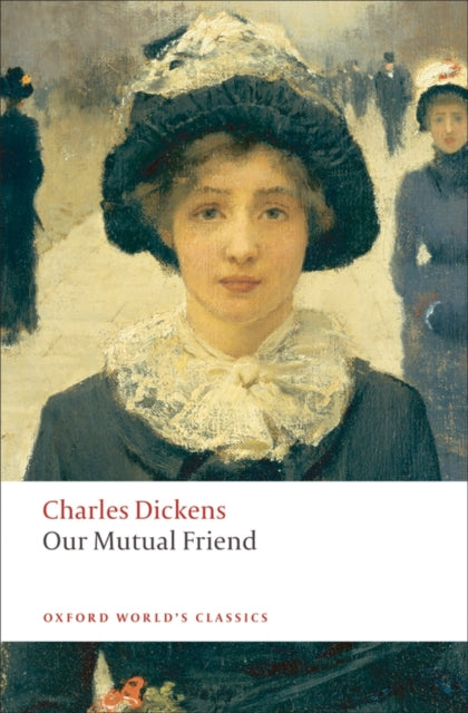 Our Mutual Friend-9780199536252
