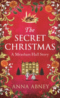 The Secret Christmas : A Measham Hall story-9780715655573