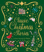 Classic Christmas Stories : A Collection of Fourteen Festive Stories-9781035055333