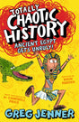 Totally Chaotic History: Ancient Egypt Gets Unruly!-9781406395655