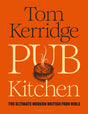 Pub Kitchen : The Ultimate Modern British Food Bible: THE SUNDAY TIMES BESTSELLER-9781472981653