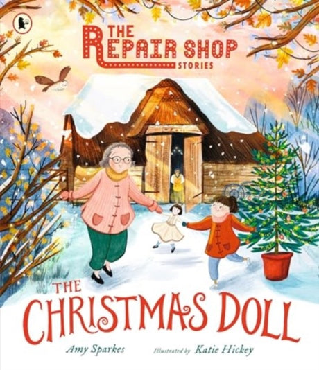 The Repair Shop Stories: The Christmas Doll : A magical Christmas tale-9781529522549