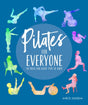 Pilates for Everyone : 50 exercises for every type of body-9781615649921