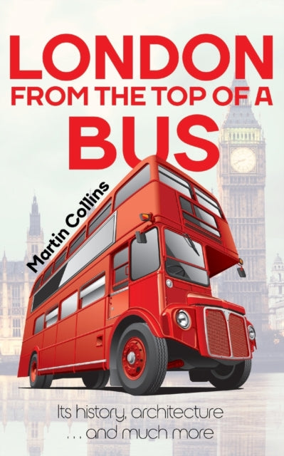 London From The Top Of A Bus-9781913340544