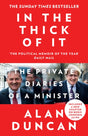 In the Thick of It : The Private Diaries of a Minister-9780008422295