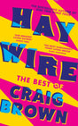 Haywire : The Best of Craig Brown-9780008557447