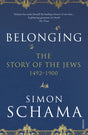 Belonging : The Story of the Jews 1492-1900-9780099590064