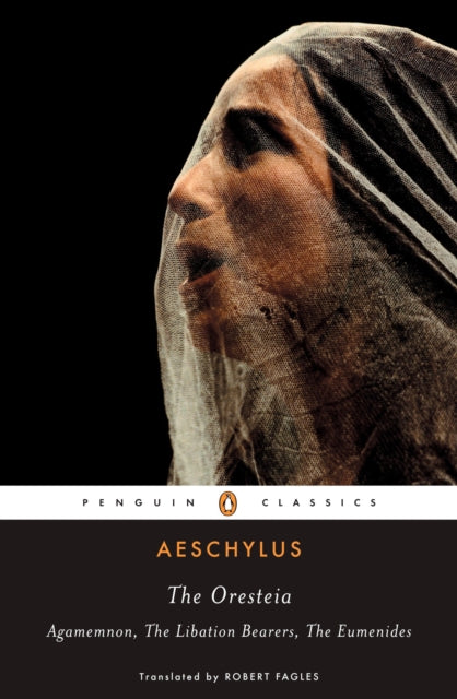The Oresteia-9780140443332