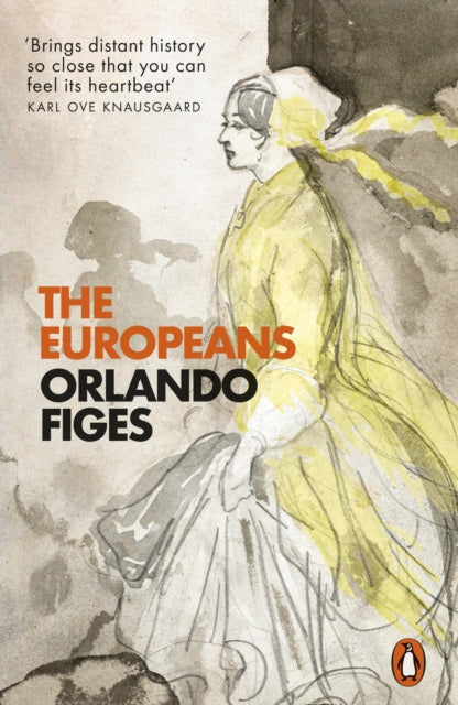 The Europeans : Three Lives and the Making of a Cosmopolitan Culture-9780141979434