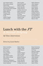 Lunch with the FT : A Second Helping-9780241400685
