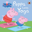 Peppa Pig: Peppa Loves Yoga-9780241405017