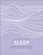 Sleep : Harness the Power of Sleep for Optimal Health and Wellbeing-9780241410370