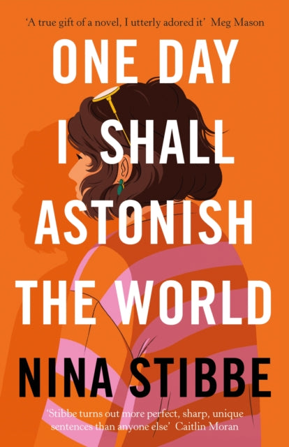 One Day I Shall Astonish the World-9780241451168
