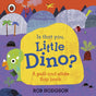 Is That You, Little Dino?-9780241503720