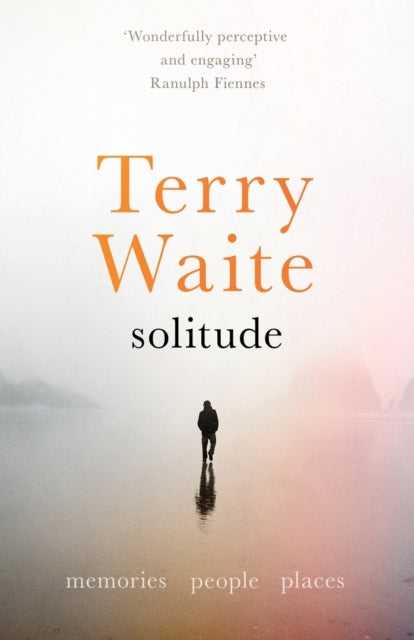 Solitude : Memories, People, Places-9780281078820