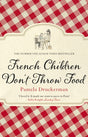 French Children Don't Throw Food-9780552779173