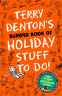 Terry Denton's Bumper Book of Holiday Stuff to Do!-9781035011704
