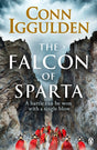 The Falcon of Sparta : The bestselling author of the Emperor and Conqueror series' returns to the Ancient World-9781405921534