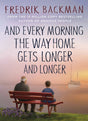 And Every Morning the Way Home Gets Longer and Longer-9781405937832