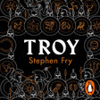 Troy : Our Greatest Story Retold-9781405944724