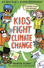 Kids Fight Climate Change: Act now to be a #2minutesuperhero-9781406393262