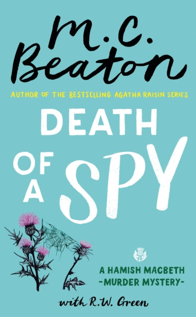 Death of a Spy : A Hamish Macbeth Mystery-9781408718551