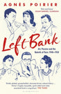 Left Bank : Art, Passion and the Rebirth of Paris 1940-1950-9781408857472