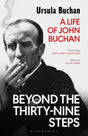 Beyond the Thirty-Nine Steps : A Life of John Buchan-9781408870822