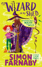 The Wizard In My Shed : The Misadventures of Merdyn the Wild-9781444957617