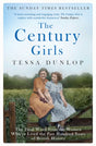 The Century Girls : The Final Word from the Women Who've Lived the Past Hundred Years of British History-9781471161346