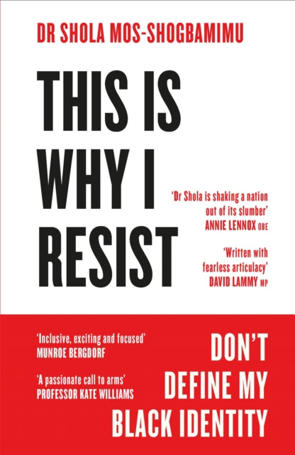 This is Why I Resist : Don't Define My Black Identity-9781472280800