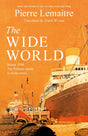 The Wide World : An epic novel of family fortune, twisted secrets and love - the first volume in THE GLORIOUS YEARS series-9781472292124