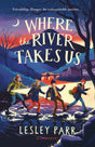 Where The River Takes Us-9781526647771