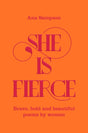 She is Fierce : Brave, Bold  and Beautiful Poems by Women-9781529003154