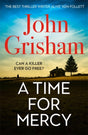 A Time for Mercy : John Grisham's Latest No. 1 Bestseller-9781529342369