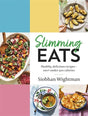 Slimming Eats : Healthy, delicious recipes - 100+ under 500 calories-9781529377415