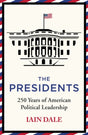 The Presidents : 250 Years of American Political Leadership-9781529379563