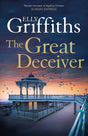 The Great Deceiver : The gripping new novel from the bestselling author of The Dr Ruth Galloway Mysteries-9781529409901