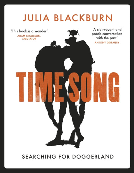 Time Song : Searching for Doggerland-9781784704902