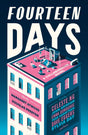 Fourteen Days : A unique collaborative novel from a star-studded cast of writers-9781784745455