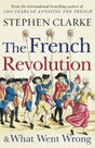 The French Revolution and What Went Wrong-9781784754365