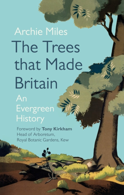 The Trees that Made Britain-9781785946998