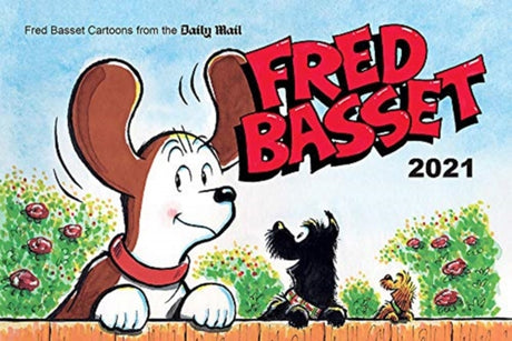 Fred Basset Yearbook 2021 : Witty Comic Strips from Britain's Best-Loved Basset Hound-9781787835535