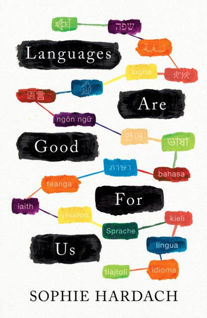 Languages Are Good For Us-9781789543995