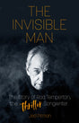 The Invisible Man : The Story of Rod Temperton, the 'Thriller' Songwriter-9781803991849